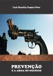 Prevenção É A Arma Do Negócio... - Bild 1
