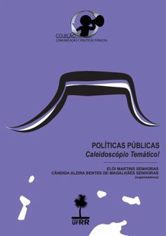 Coleção Comunicação & Políticas Públicas, Vol. 45 (eBook, PDF) - (Organizadores), Elói Martins Senhoras Cândida Alzira B. M. Senhoras