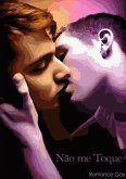 Não Me Toque - Romance Gay (eBook, PDF)
