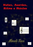 Notas, Acordes, Rítmo E Música (eBook, PDF) Notas, Acordes, Rítmo E Música (eBook, PDF)