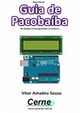 Biografia De Guia De Pacobaíba No Display Lcd Programado No Arduino (eBook, PDF)
