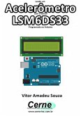 Lendo Um Acelerômetro Com O Sensor Lsm6ds33 Programado No Arduino (eBook, PDF)