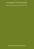 A Geografia Da Esperança (eBook, PDF)