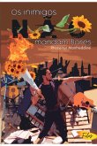 Os Inimigos Não Mandam Flores (eBook, PDF) Os Inimigos Não Mandam Flores (eBook, PDF)