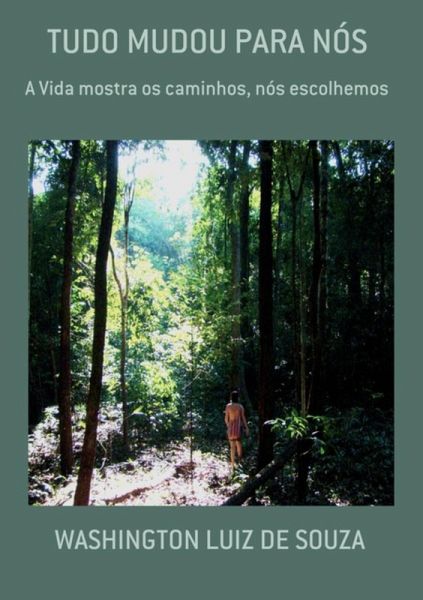 Tudo Mudou Para Nós (eBook, PDF)