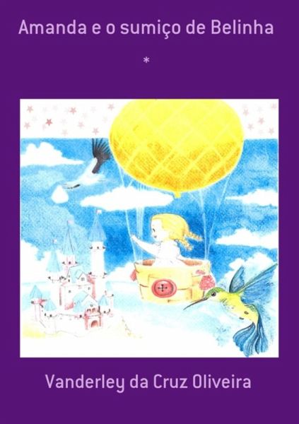 Amanda E O Sumiço De Belinha (eBook, PDF) Amanda E O Sumiço De Belinha (eBook, PDF)