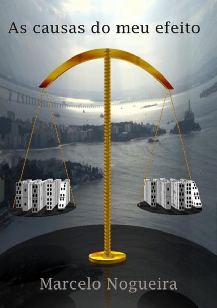 As Causas Do Meu Efeito (eBook, PDF)