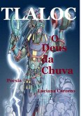 Tlaloc, O Deus Da Chuva (eBook, PDF)