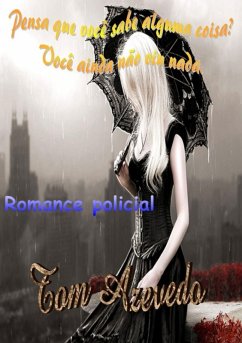 Cover Pensa Que Você Sabe Alguma Coisa? Você Ainda Não Viu Nada. (eBook, PDF)