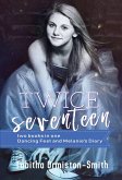 Twice Seventeen (eBook, ePUB)