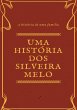 Uma História Dos Silveira Melo (eBook,... - Bild 1