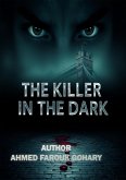 The Killer in the Dark (Police novels, #1) (eBook, ePUB) The Killer in the Dark (Police novels, #1) (eBook, ePUB)