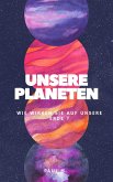 Unsere Planeten (eBook, ePUB)