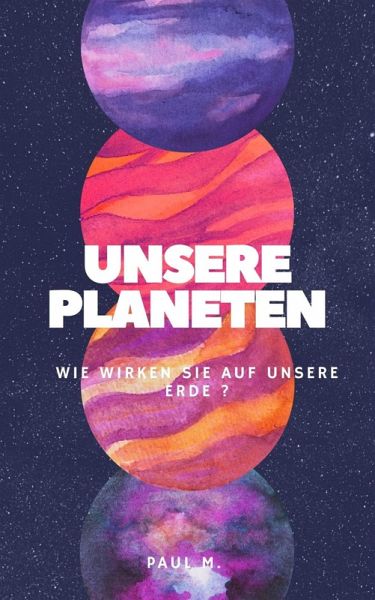 Unsere Planeten (eBook, ePUB)