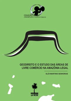Cover Geodireito E O Estudo Das Áreas De Livre Comércio Na Amazônia Legal (eBook, PDF)