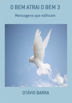 O Bem Atrai O Bem 3 (eBook, PDF) - Barra, Otávio