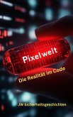 Pixelwelt: (eBook, ePUB)