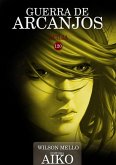 Guerra De Arcanjos (eBook, PDF)