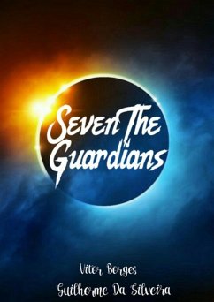 Seven Tua Guardians (eBook, PDF) - E Da Silveira, Vitor Borges Guilherme