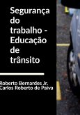Segurança Do Trabalho: Educação De Trânsito (eBook, PDF)