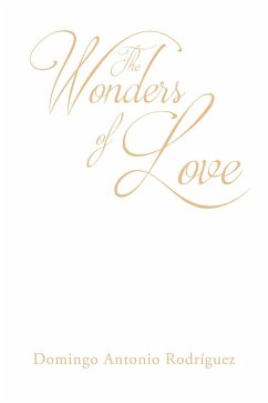 The Wonders of Love (eBook, ePUB) - Rodriguez, Domingo Antonio