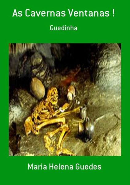 As Cavernas Ventanas ! (eBook, PDF) As Cavernas Ventanas ! (eBook, PDF)