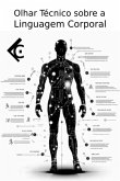 Olhar Técnico Sobre A Linguagem Corporal (eBook, PDF)
