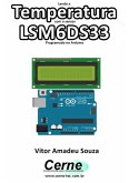 Lendo A Temperatura Com O Sensor Lsm6ds33 Programado No Arduino (eBook, PDF)