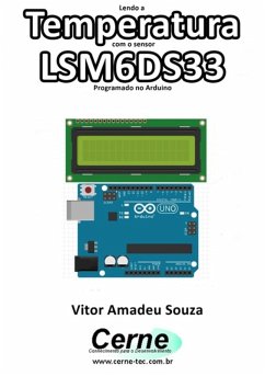 Lendo A Temperatura Com O Sensor Lsm6ds33 Programado No Arduino (eBook, PDF) - Souza, Vitor Amadeu