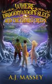 Where Dragonwoofs Sleep and the Fading Creeps (eBook, ePUB)