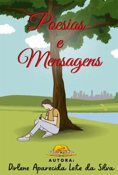 Poesias E Mensagens (eBook, PDF) - Da Silva, Dirlene Aparecida Leite