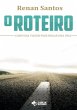 O Roteiro (eBook, PDF) - Bild 1