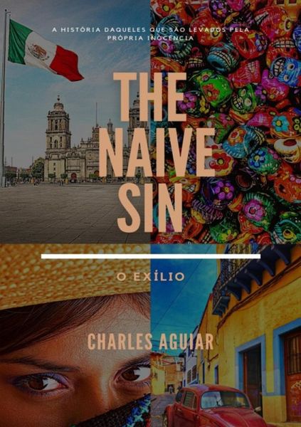 The Naive Sin - Volume 2 (eBook, PDF) The Naive Sin - Volume 2 (eBook, PDF)