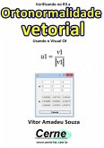 Verificando No R3 A Ortonormalidade Vetorial Usando O Visual C# (eBook, PDF)