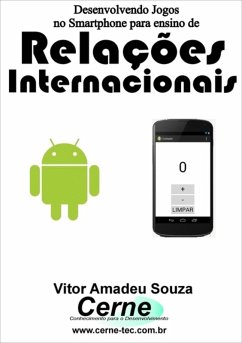 Cover Desenvolvendo Jogos No Smartphone Para Ensino De Relações Internacionais (eBook, PDF)