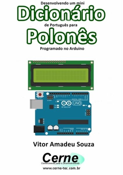 Desenvolvendo Um Mini Dicionário De Português Para Polonês Programado No Arduino (eBook, PDF)