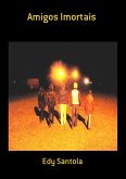 Amigos Imortais (eBook, PDF)
