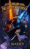 Fever Dreams and the End of All Things (eBook, ePUB)