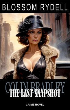 Cover Colin Bradley - The last Snapshot (eBook, ePUB)