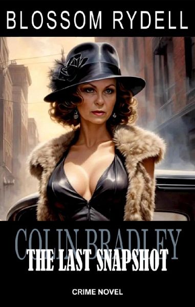 Colin Bradley - The last Snapshot (eBook, ePUB)