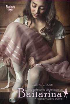 Cover Como Sofre Uma Pobre Mãe De Bailarina (eBook, PDF)