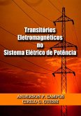 Transitórios Eletromagnéticos No Sistema Elétrico De Potência (eBook, PDF) Transitórios Eletromagnéticos No Sistema Elétrico De Potência (eBook, PDF)