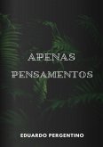 Apenas Pensamentos (eBook, PDF)