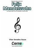 Reproduzindo A Música De Felix Mendelssohn Em Arquivo Wav Com Pic Baseado No Mikroc Pro (eBook, PDF)