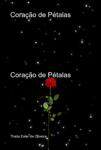 Coração De Pétalas (eBook, PDF)