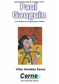 Apresentando Pinturas No Display Tft De Paul Gauguin Com Raspberry Pi Programado No Python (eBook, PDF)