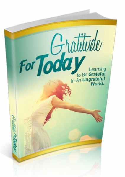 Gratitude For Today (eBook, PDF)