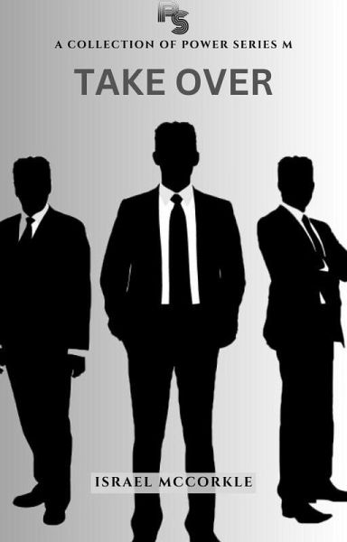 Business Takeover: Power Series M (eBook, ePUB) Business Takeover: Power Series M (eBook, ePUB)