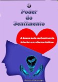 O Poder Do Sentimento (eBook, PDF)