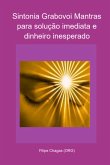Sintonia Grabovoi Mantras Para Solução Imediata E Dinheiro Inesperado (eBook, PDF)